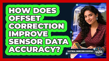 How Does Offset Correction Improve Sensor Data Accuracy?