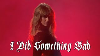 못됐다고 욕해봤자, Taylor Swift - I Did Something Bad [가사해석/번역]