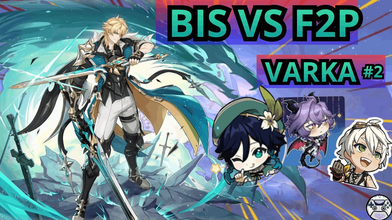 Quelles sont les meilleures teams de Varka ? | BIS vs F2P