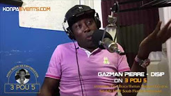 Gazman Couleur on 3 POU 5 talking about Tripotaj Kle Konpa " Disp vs Klass "