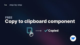 Copy To Clipboard Component For Webflow (style it your own way)