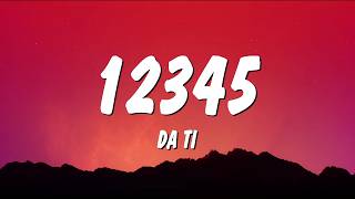DA TI - 12345 (Lyrics)