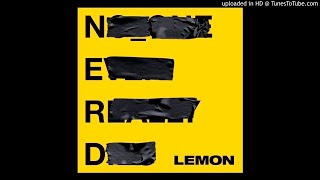 N.E.R.D - Lemon [feat. Rihanna] (Clean)