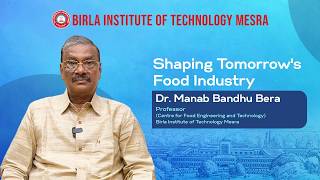 Shaping the Future of Food Security | Faculty Insights | BIT Mesra B.Tech
