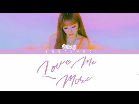 하신호 (Sandy) - Love Me More [Color Coded Lyrics/Han/Rom]