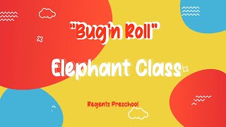 [PRESCHOOL] Elephant Afternoon - Bug'n roll