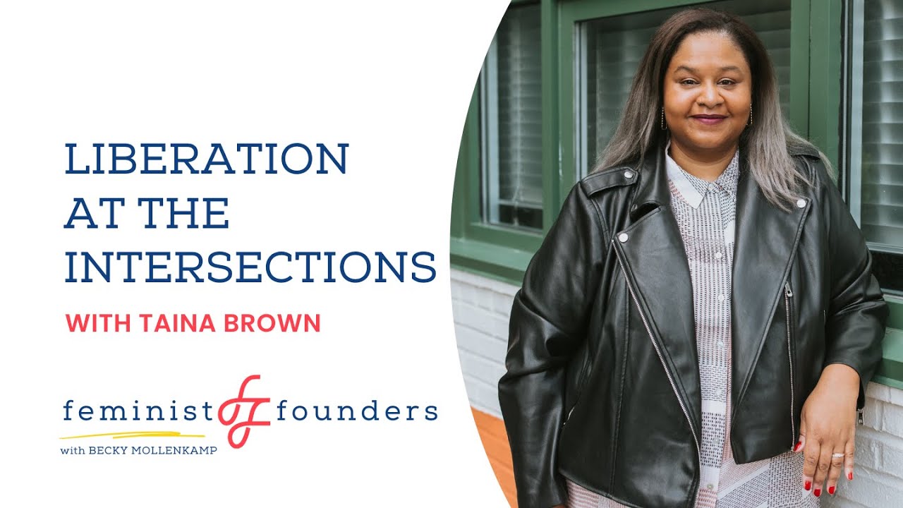 Feminism and Womanism: Taina Brown's Intersectional Approach to Liberation