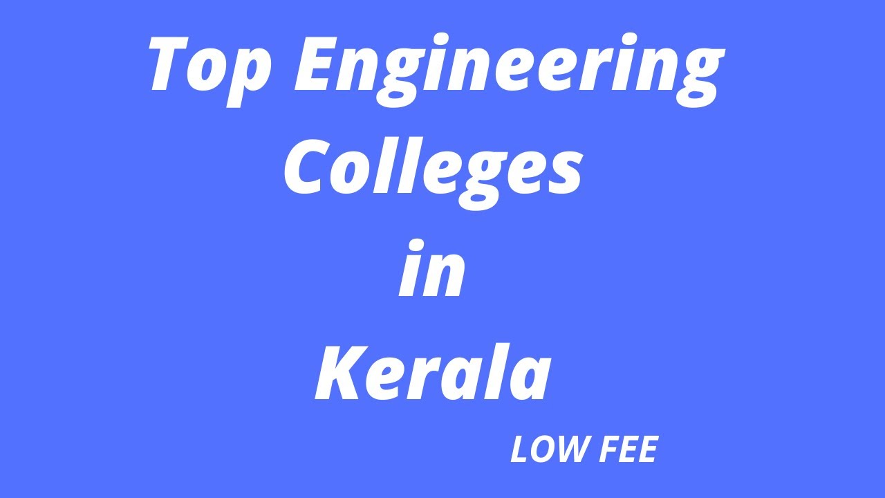 Top 15 Engineering Colleges in Kerala/Best Govt & Private Collages in Kerala/Malayalam YouTube