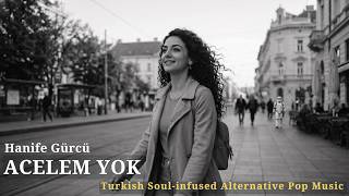 Acelem Yok | Turkish Soul-infused Alternative Indie Pop Music