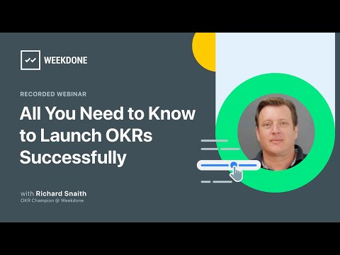 All You Need to Know to Launch OKRs Successfully - Weekdone November Live Webinar