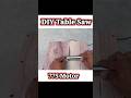 How To Make Table Saw #samarexperiment #experimnent