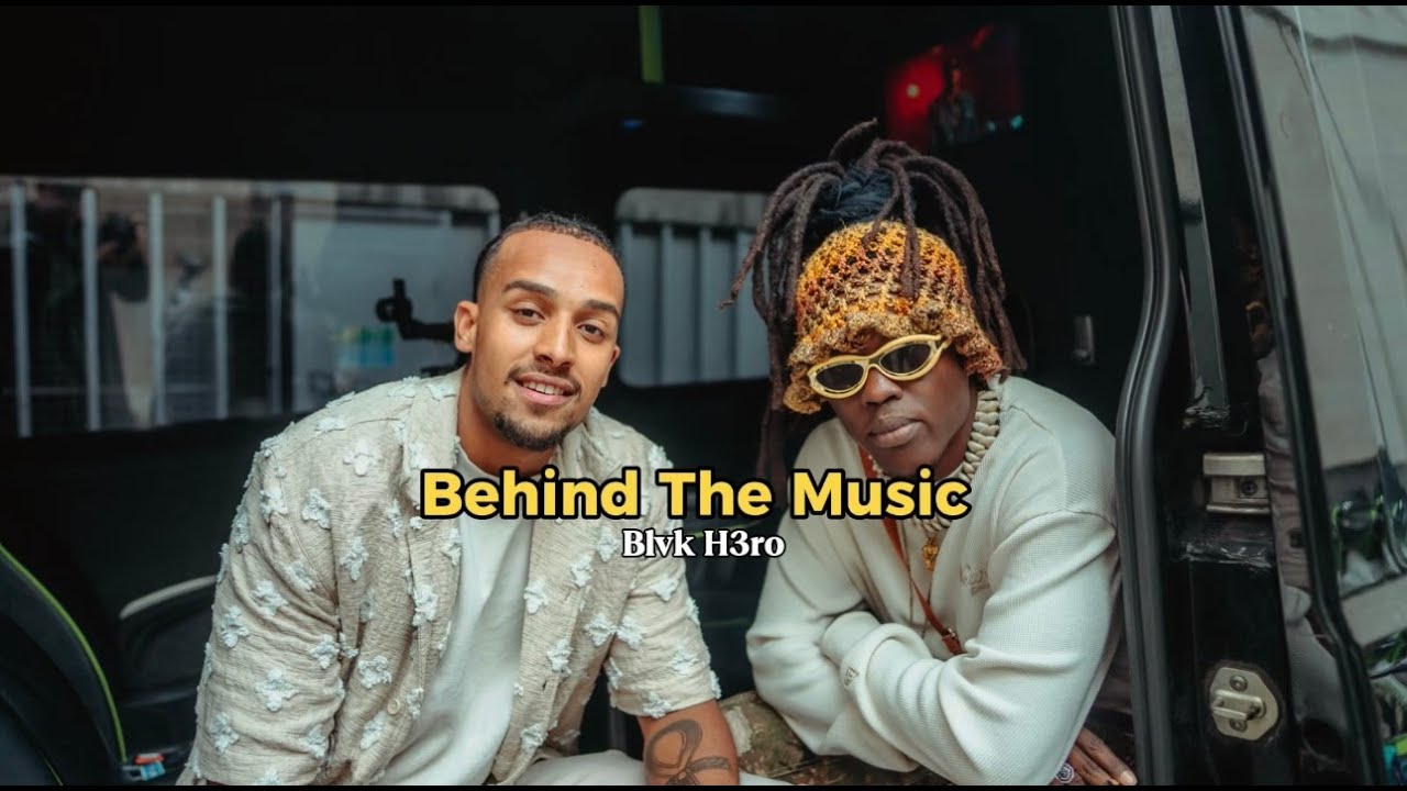 Blvk H3ro - Behind The Music