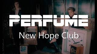 Perfume Lyrics by New Hope Club