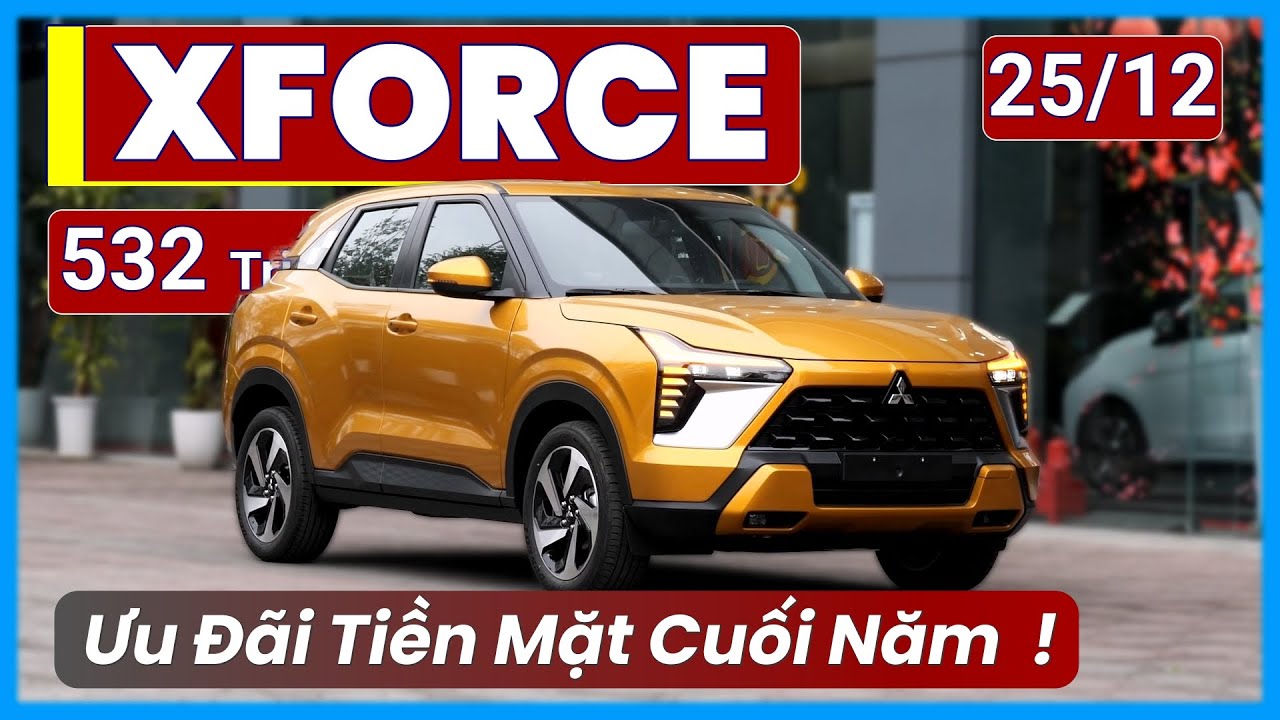 Giá Xe Xforce Cuối Tháng 12. Ưu Đãi Cuối Năm, 532 Triệu Kèm BH & Phụ Kiện | Xe Việt