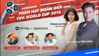 GAMESHOW PHÁN HAY ĐOÁN GIỎI - WORLD CUP 2018 - PHAN HƯƠNG & MAI LONG (SỐ 4) | NEXT CHANNEL screenshot 2
