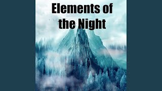 Elements Of The Night