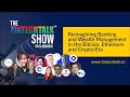 Reimagining Banking &amp; Wealth Management in Bitcoin, Ethereum &amp; Crypto Era | FINTECHTALK on Clubhouse