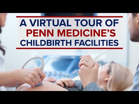 Childbirth At The Hospital Of The University Of Pennsylvania A Virtual Tour For Expecting Families