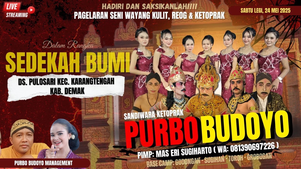 LIVE KETOPRAK PURBO BUDOYO DALAM RANGKA SEDEKAH BUMI DS.PULOSARI - KARANGTENGAH - DEMAK 24 MEI 2025