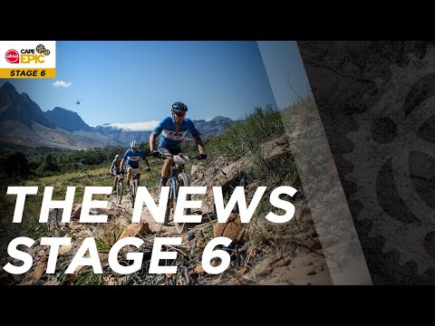 The News | Stage 6 | 2022 Absa Cape Epic