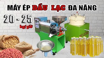 Combo máy ép dầu lạc đa năng 20 - 25 kg/h - Chuyên ép dầu lạc, dầu vừng - Kinh doanh dầu lạc