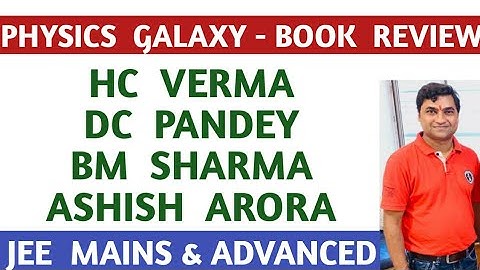 PHYSICS GALAXY BOOK REVIEW I PHYSICS GALAXY ASHISH ARORA VS CENGAGE BM SHARMA VS DC PANDEY FOR JEE