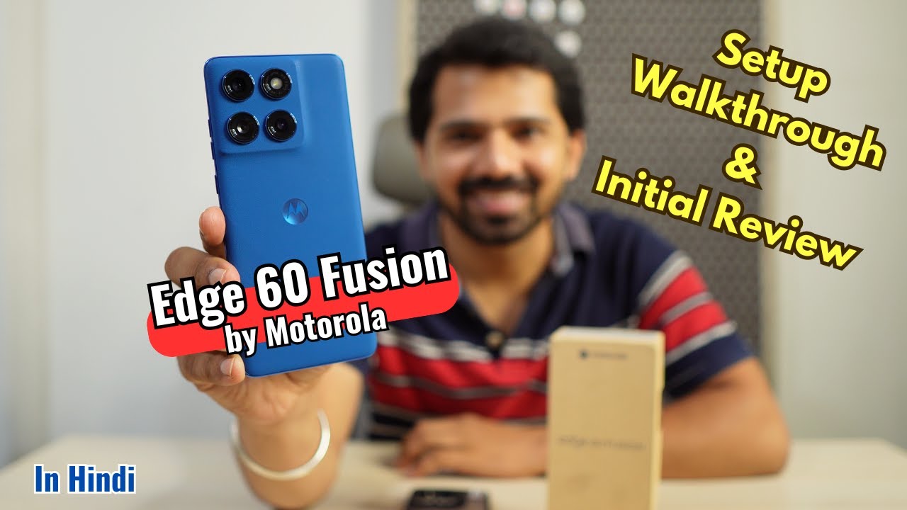 Motorola Edge 60 Fusion - Setup, Walkthrough & Initial Review | Must Watch Before Buy
