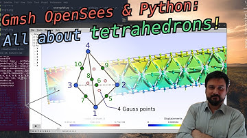 Gmsh OpenSees & Python: All about tetrahedrons!