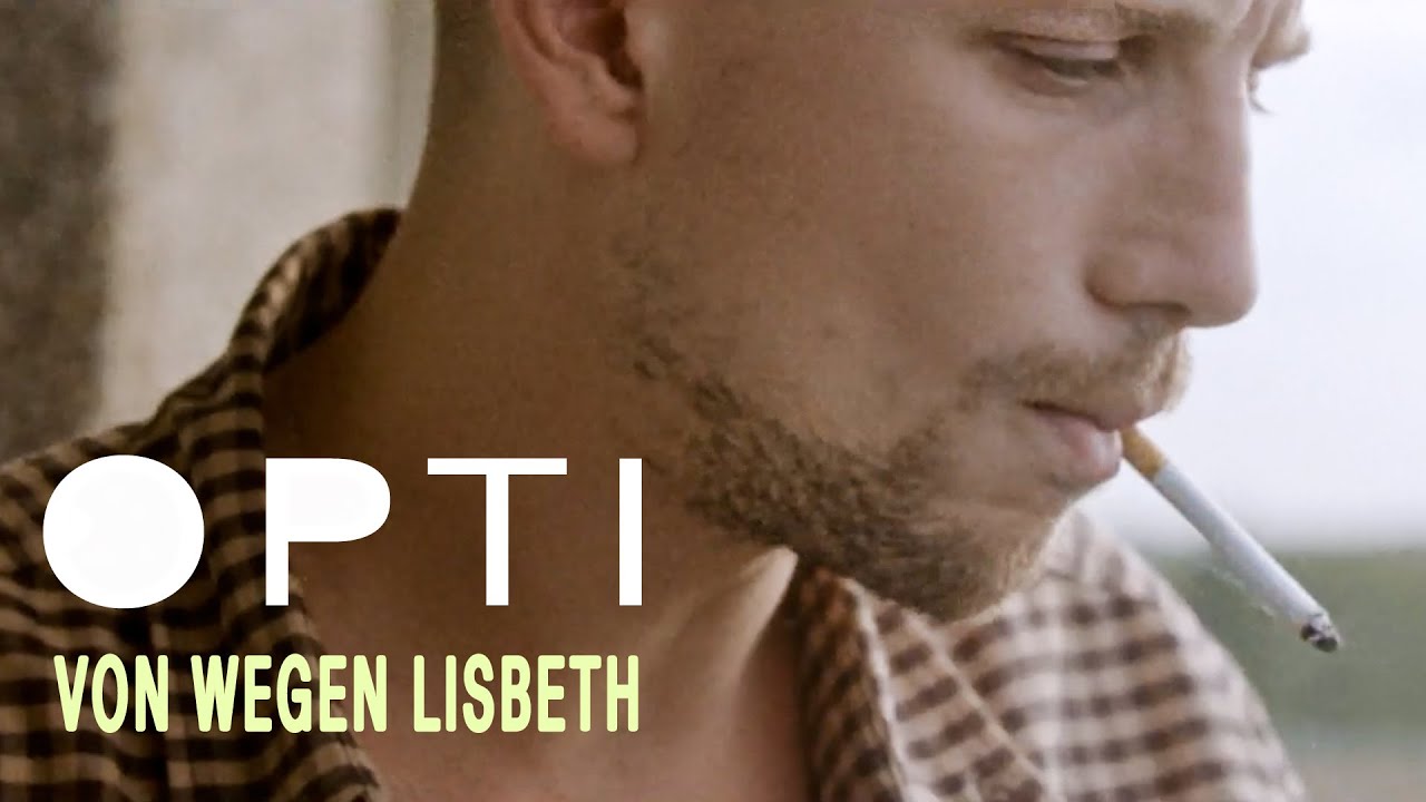 OPTI - VON WEGEN LISBETH