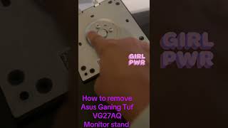 Removing ASUS TUF Gaming monitor stand #VG27AQ #asusgaming #asuslaptops #asusmotherboard #asusreview