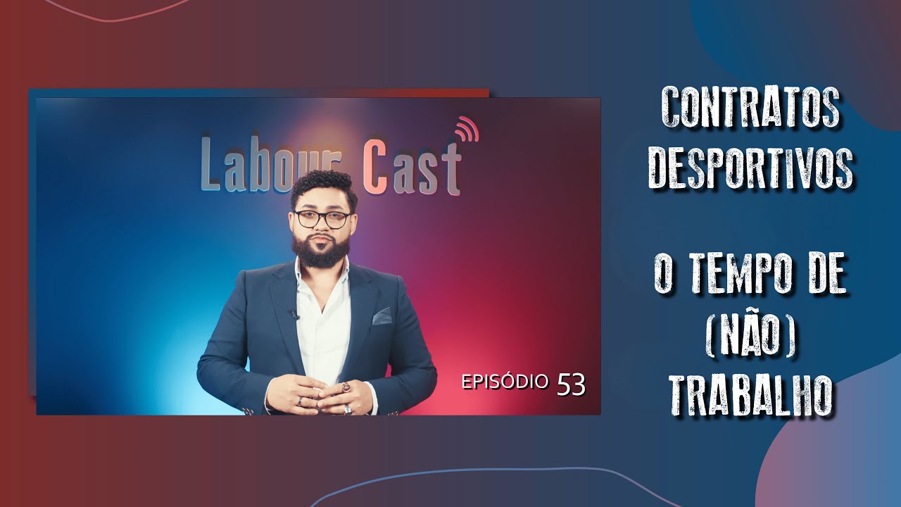 Episódio 53 | Um Olhar Crítico ao Tempo de Trabalho do Praticante Desportivo