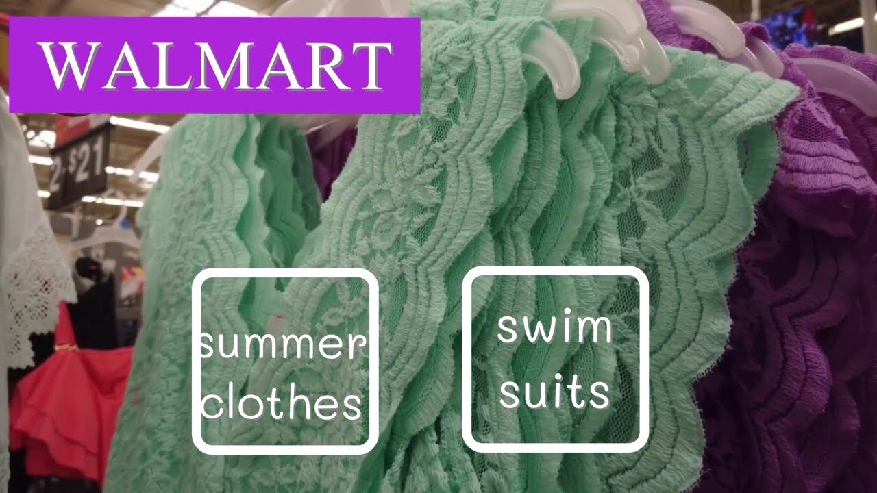 WALMART SUMMER CLOTHES SHOP WITH ME BATHING SUITS SHOPPING 2020