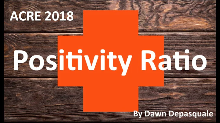 Dawn Depasquale - Positivity Ratio