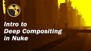 Intro to Deep Compositing in Nuke #nuke #compositing #deep