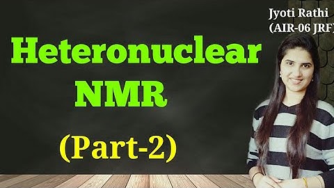 HeteronuclearNMR Spectroscopy(Part-2)Heteronuclear coupling correlation Organic spectroscopy Part-13