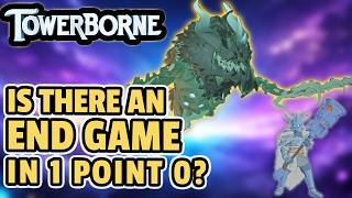 TOWERBORNE: Is There An END GAME?