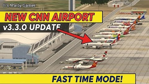 World of Airports 3.3.0 Update: New CNN Airport Gameplay & Fast Time Mode!