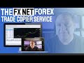 the FX Net Forex Trade Copier Service - YouTube