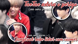 Taetae V Adora O Perigo E Jungkook Sabe Lidar Com Seus Ciúmes Vkook