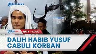 Dalih Habib Yusuf Alkaf Bisa Cabuli 2 Anak Didiknya, Iming-imingi Awet Muda & Ilmunya Bisa Meresap