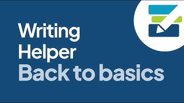 Writing Helper: Back to Basics