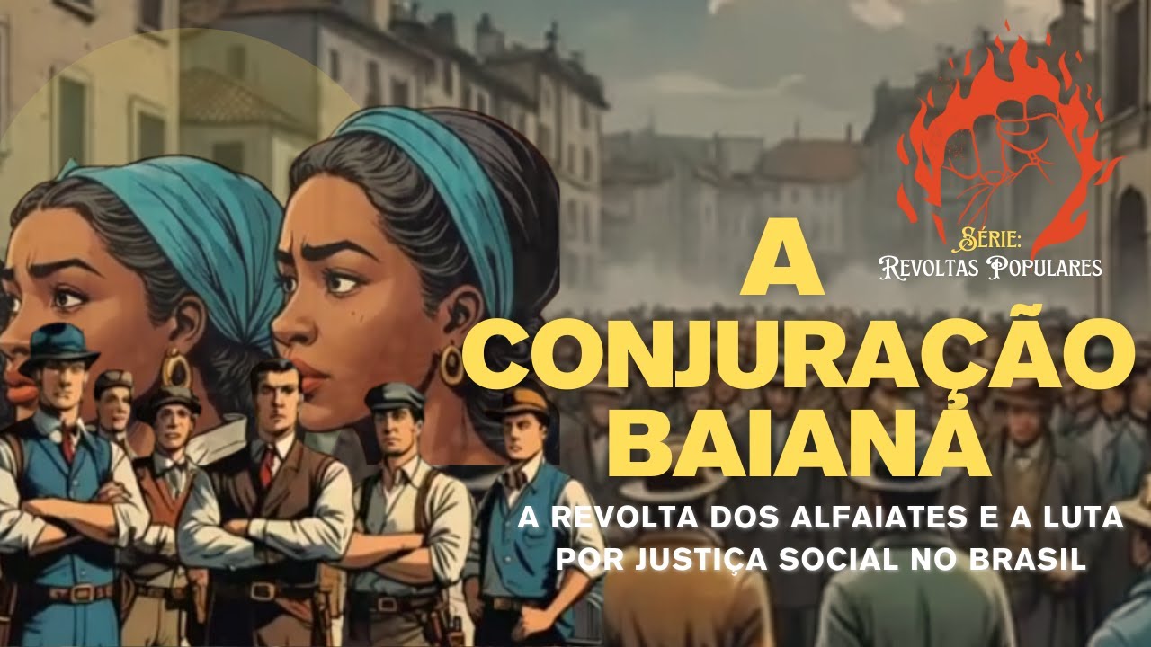 A Conjuração Baiana: A Revolta dos Alfaiates e a Luta por Justiça ...