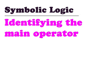 Propositional Logic Syntax: How to Identify the Main Operator
