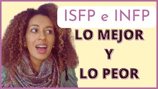 5 (DES)VENTAJAS DE SER INFP O ISFP