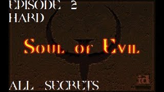 Quake - Soul of Evil - Subterranean Realms [All Secrets]