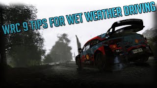 WRC 9 Tips To Be Fast - How To Drive In The Rain!