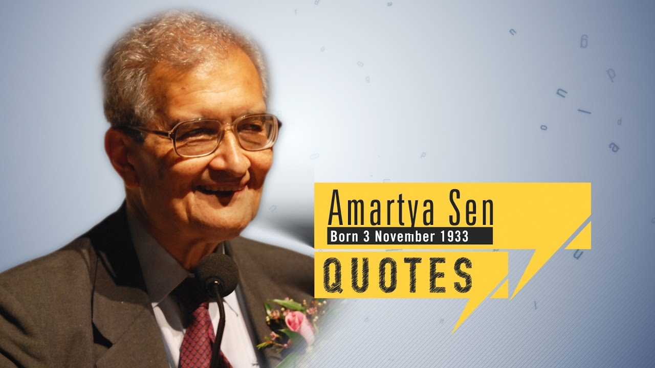 Amartya Sen QUOTES | quick up QUOTES