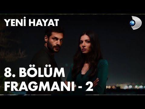 Yeni Hayat 8. Bölüm Fragmanı - 2