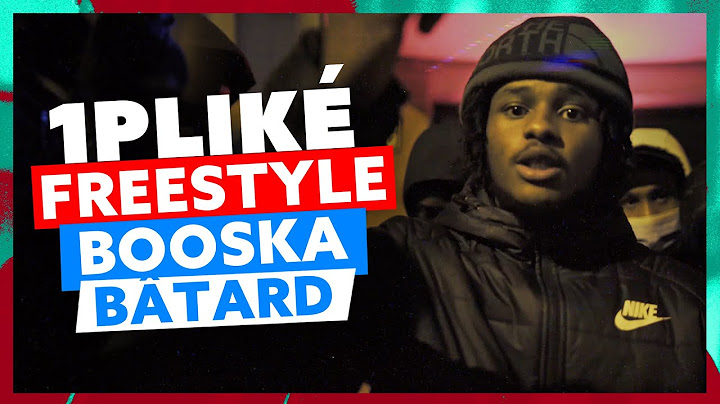 1PLIKÉ140 | Freestyle Booska Bâtard