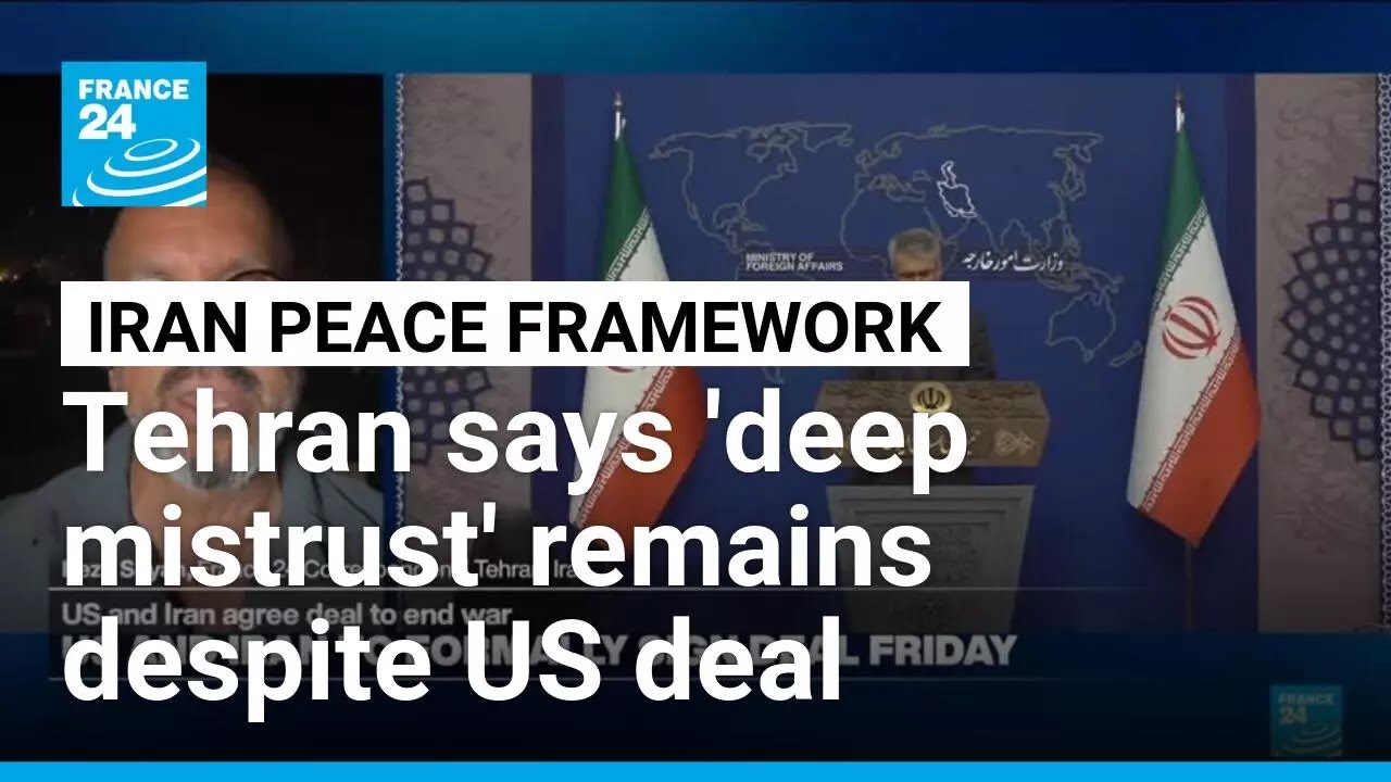 Iran's foreign ministry says 'deep mistrust' in US remains despite deal • FRANCE 24 English